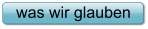 was wir glauben