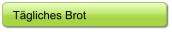 Tägliches Brot